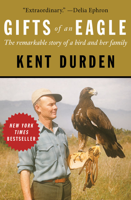 Gifts of an Eagle, Kent Durden