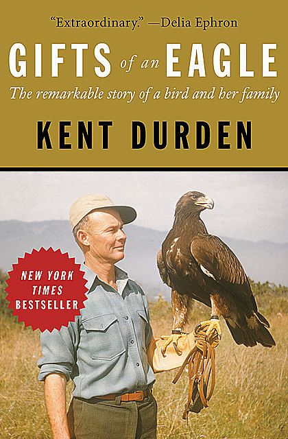 Gifts of an Eagle, Kent Durden