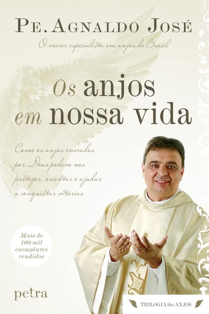 Os anjos em nossa vida, Pe. Agnaldo José