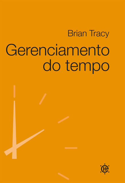 Gerenciamento do Tempo, Brian Tracy