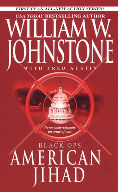 Black Ops # 1: American Jihad, William Johnstone
