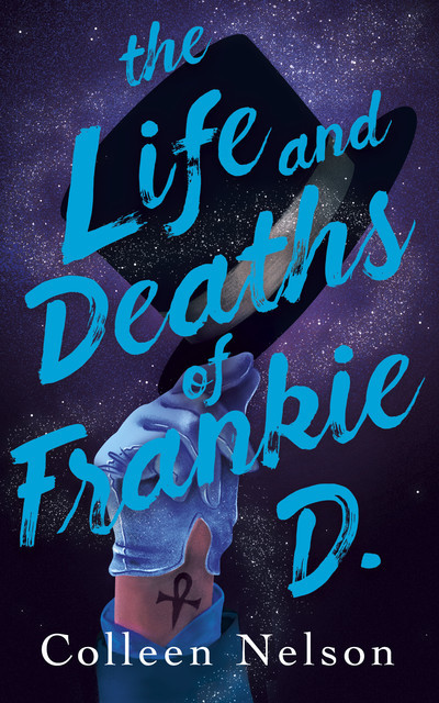 The Life and Deaths of Frankie D, Colleen Nelson