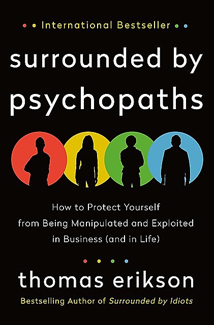 Surrounded by Psychopaths, Thomas Erikson