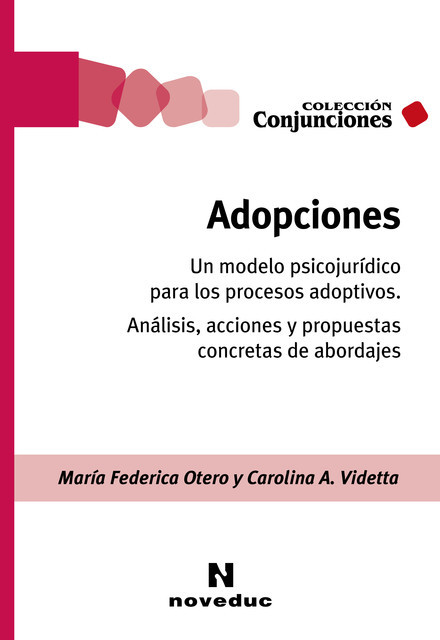Adopciones, María Federica Otero, Carolina Videtta