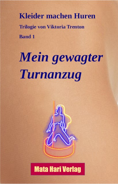 Mein gewagter Turnanzug, Viktoria Trenton