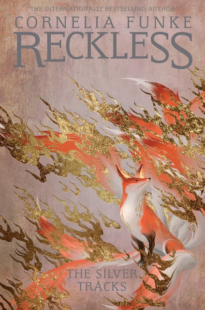 Reckless IV: The Silver Tracks, Cornelia Funke