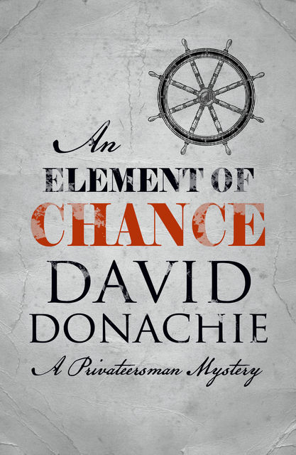 An Element of Chance, David Donachie