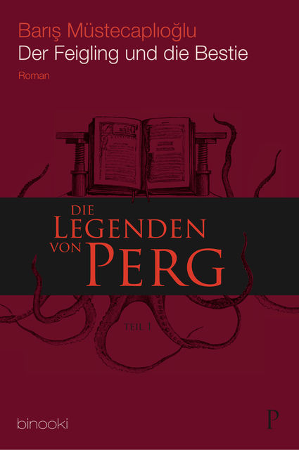 Die Legenden von Perg 1 – Der Feigling und die Bestie, Baris Müstecaplioglu