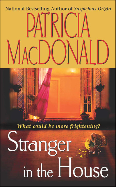 Stranger in the House, Patricia MacDonald