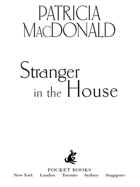 Stranger in the House, Patricia MacDonald