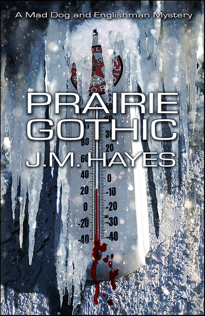 Prairie Gothic, J.M. Hayes