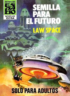 Semilla Para El Futuro, Law Space