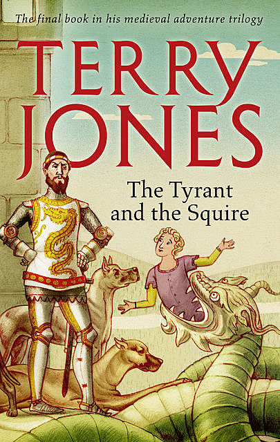 The Tyrant and the Squire, Terry Jones