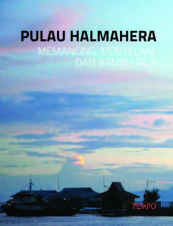 Seri Wisata Bahari: Pulau Halmahera, TEMPO Team