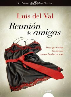 Reunión De Amigas, Luis Del Val