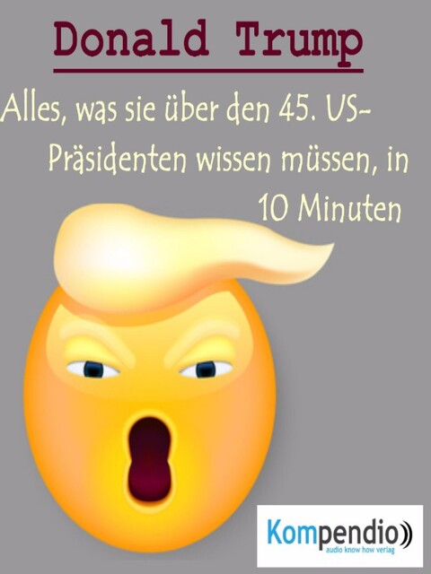 Donald Trump (Biografie kompakt), Alessandro Dallmann