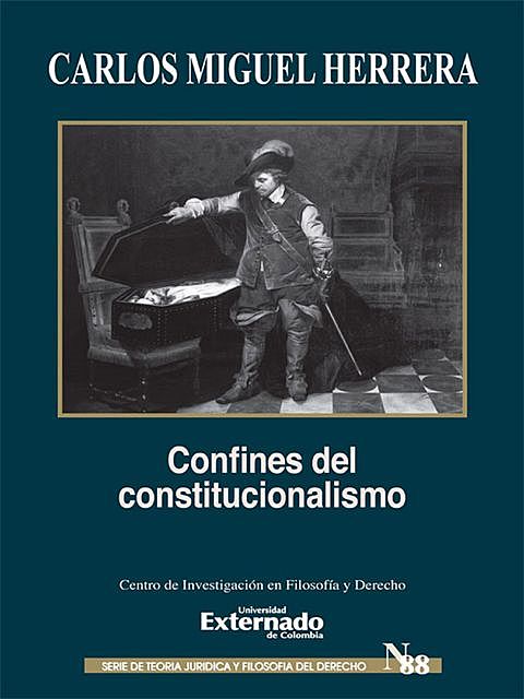 Confines del constitucionalismo, Carlos Miguel Herrera