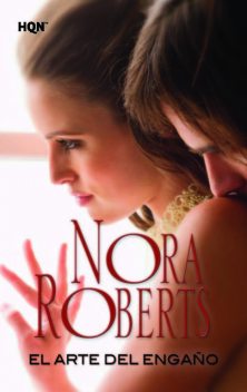 El arte del engaño, Nora Roberts