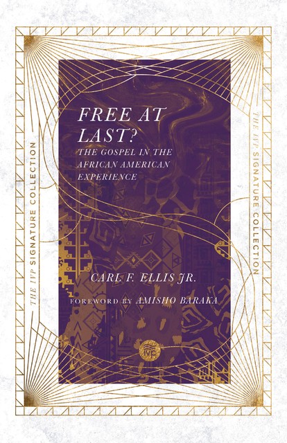 Free at Last, Carl F. Ellis