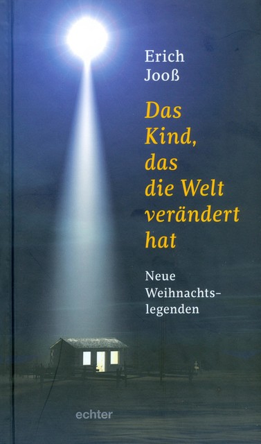 Das Kind, das die Welt verändert hat, Erich Jooß