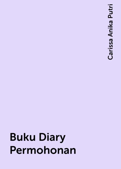Buku Diary Permohonan, Carissa Anika Putri