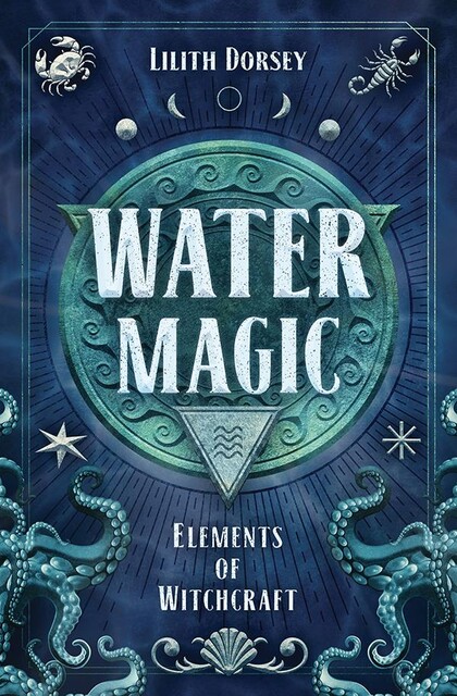 Water Magic, Lilith Dorsey