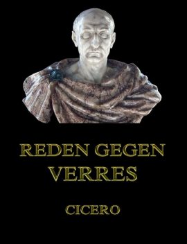 Reden gegen Verres, Cicero