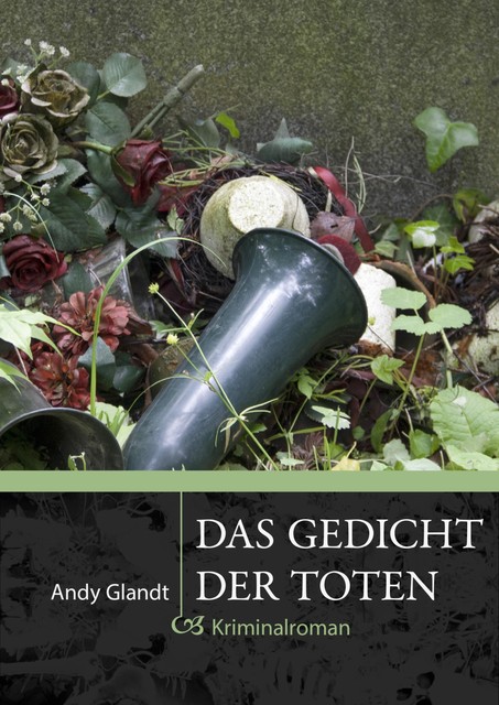 Das Gedicht der Toten, Andy Glandt