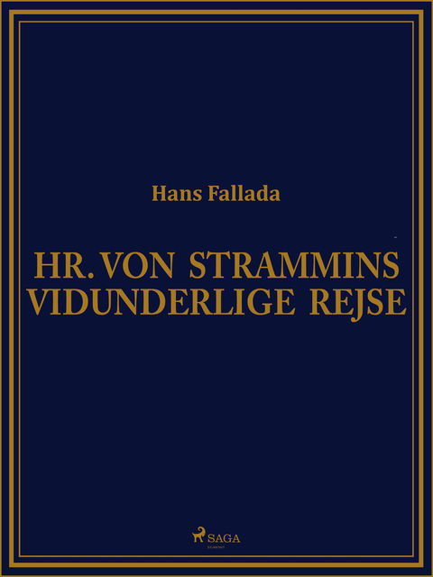 Hr. von Strammins vidunderlige rejse, Hans Fallada