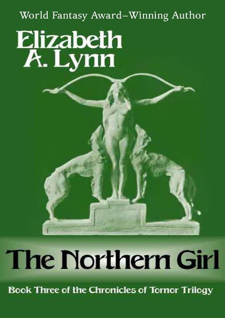 The Northern Girl, Elizabeth A. Lynn