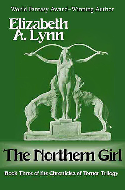 The Northern Girl, Elizabeth A. Lynn