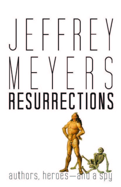 Resurrections, Jeffrey Meyers