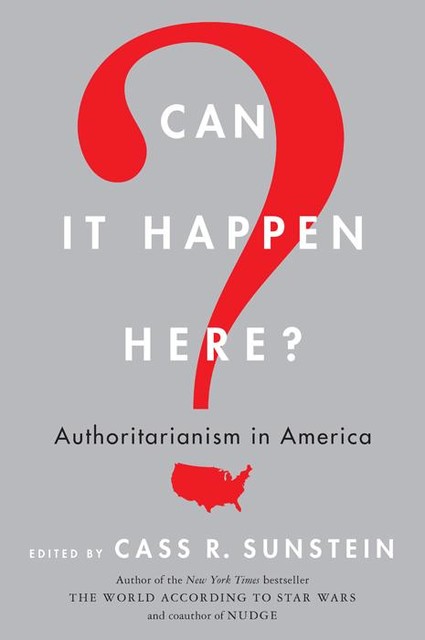 Can It Happen Here, Cass Sunstein