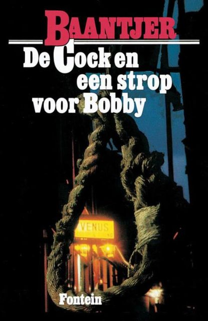 De Cock en een strop voor Bobby, Albert Cornelis Baantjer