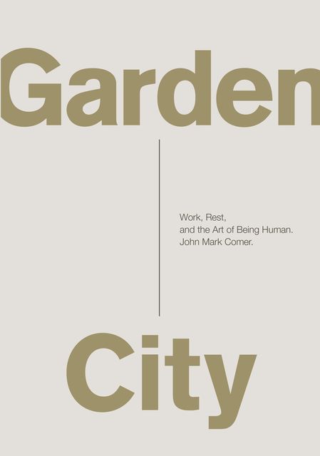 Garden City, John Mark Comer