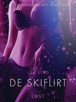 De skiflirt – erotisch verhaal, Lea Lind