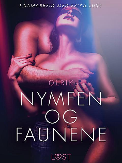 Nymfen og faunene – en erotisk novelle, - Olrik
