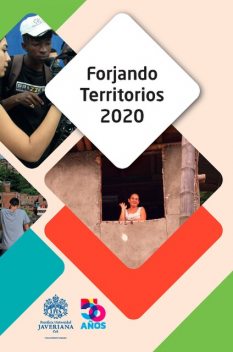 Forjando Territorios 2020, Ángel González, Linda Teresa Orcasita Pineda, Claudia Lucia Mora Motta, Alexánder Martínez Álvarez, Ana Teresa Mosquera-Espinoza, Eugenio Tamu, James Cuenca Morales, Julieth Vargas Morales, María Cristina Fernández López, Mónica Marión Cataño Otálora