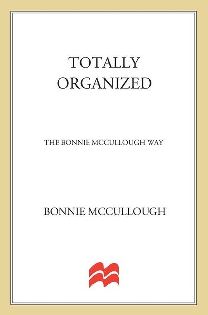 Totally Organized, Bonnie McCullough