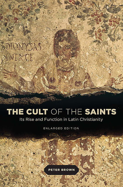 The Cult of the Saints, Peter Brown