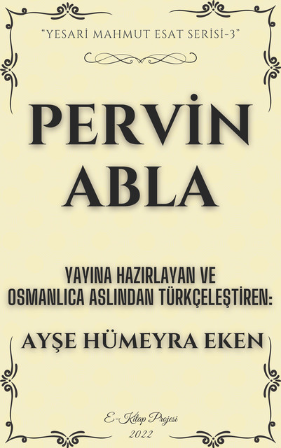 Pervin Abla, Ayşe Hümeyra Eken