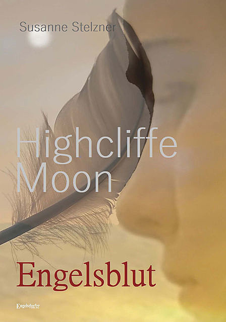 Highcliffe Moon – Engelsblut, Susanne Stelzner