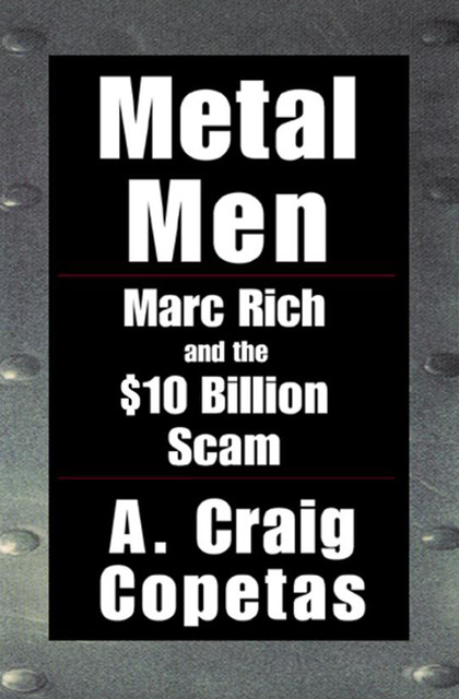 Metal Men, A. Craig Copetas