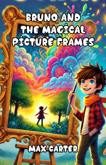 Bruno and the Magical Picture Frames, Max Carter