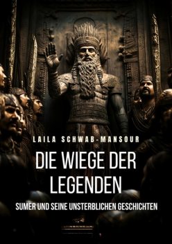 Die Wiege der Legenden, Laila Schwab-Mansour