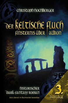 DER KELTISCHE FLUCH, Christoph Hochberger