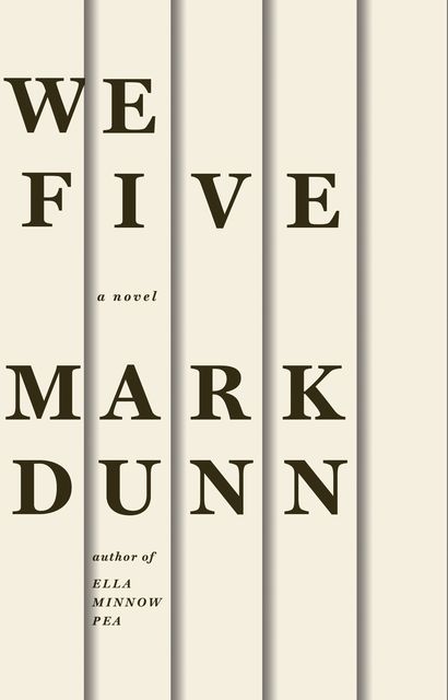 We Five, Mark Dunn