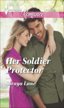 Her Soldier Protector, Soraya Lane