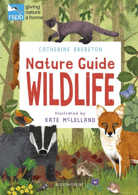 RSPB Nature Guide: Wildlife, Catherine Brereton