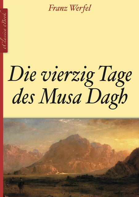 Die vierzig Tage des Musa Dagh, Franz Werfel